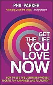 Get The Life You Love NOW